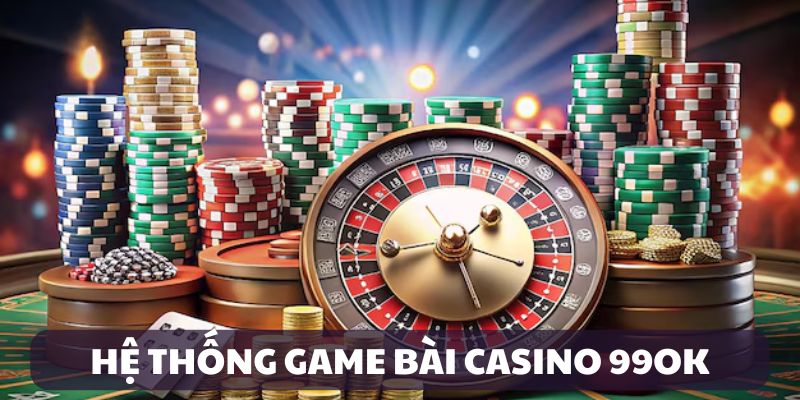 Hệ thống game bài Casino