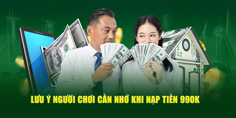 Lưu ý quan trọng thực hiện nạp tiền 99OK 