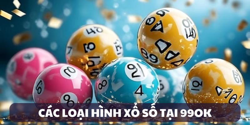 Các loại hình xổ số tại sảnh