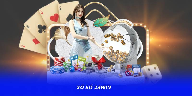 Xổ Số 23WIN – Chuyên Trang Quay Số Online Hiện Đại Hiện Nay